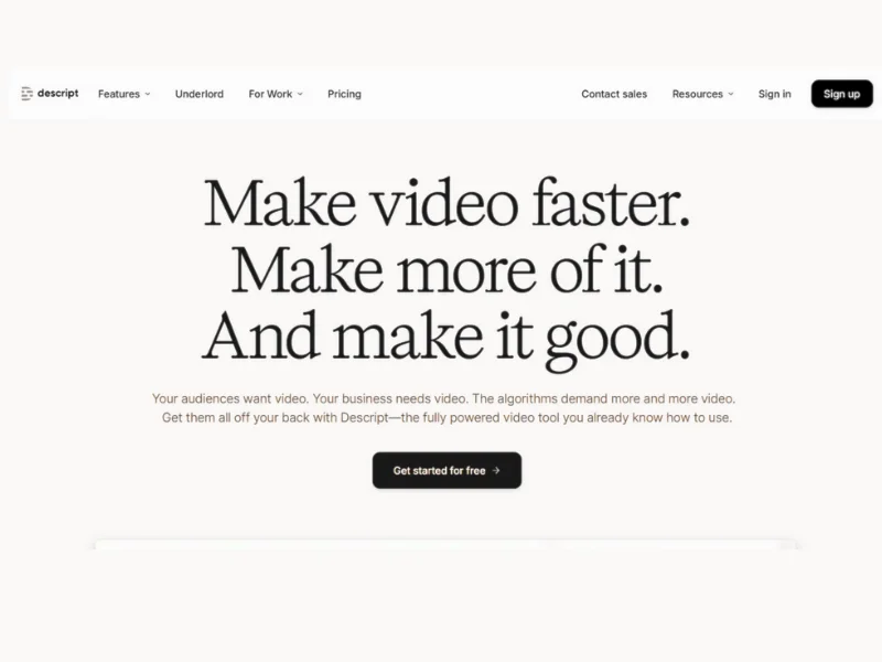 Descript homepage – Displaying a slogan about improving video production efficiency, with a prominent call-to-action button to start for free.