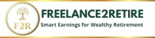 Logo of Freelance2Retire features a tree emblem, with the tagline "Smart Earnings for Wealthy Retirement.